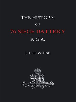 cover image of The History of 76 Siege Battery R.G.A.